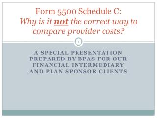 Form 5500 Schedule C: Why is it not the correct way to compare provider costs?