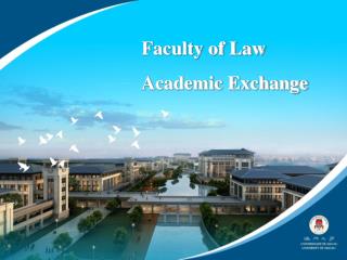 Faculty of Law Academic Exchange