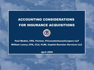 ACCOUNTING CONSIDERATIONS FOR INSURANCE ACQUISITIONS