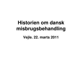 Historien om dansk misbrugsbehandling