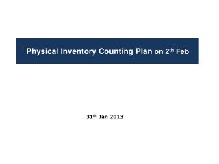 Physical Inventory Counting Plan on 2 th Feb