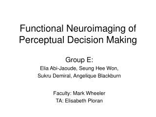 Functional Neuroimaging of Perceptual Decision Making