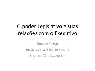 O poder Legislativo e suas relações com o Executivo