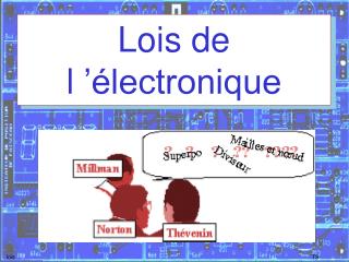 Lois de l ’électronique