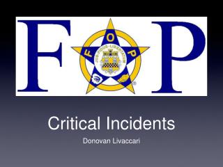 Critical Incidents