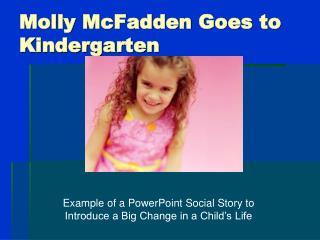 Molly McFadden Goes to Kindergarten