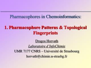 Pharmacophores in Chemoinformatics: 1. Pharmacophore Patterns &amp; Topological Fingerprints