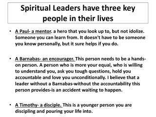 Spiritual Leaders have three key people in their lives