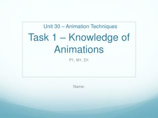 Task 1 – Knowledge of Animations