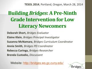 Building Bridges : A Pre-Ninth Grade Intervention for Low Literacy Newcomers