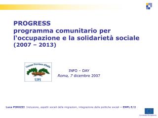 PROGRESS programma comunitario per l‘occupazione e la solidarietà sociale (2007 – 2013)