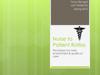 Nurse to Patient Ratios