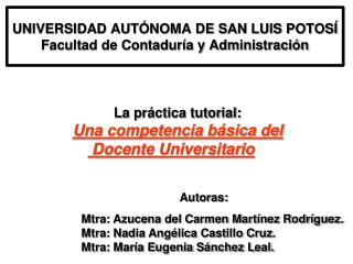 UNIVERSIDAD AUTÓNOMA DE SAN LUIS POTOSÍ Facultad de Contaduría y Administración