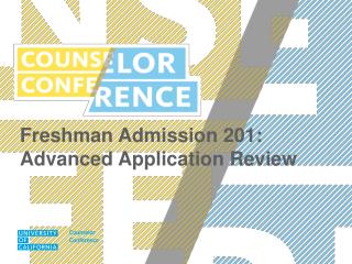 Freshman Admission 201: Advanced Application Review