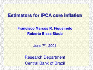 Estimators for IPCA core inflation
