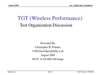 TGT (Wireless Performance) Test Organization Discussion