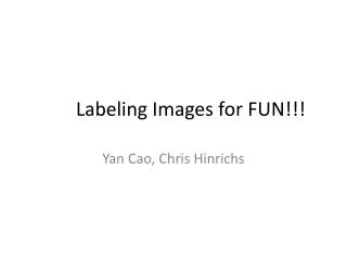 Labeling Images for FUN!!!