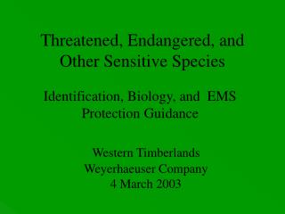 Threatened, Endangered, and Other Sensitive Species