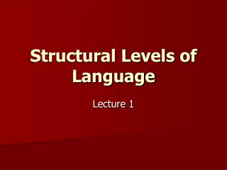 Structural Levels of Language
