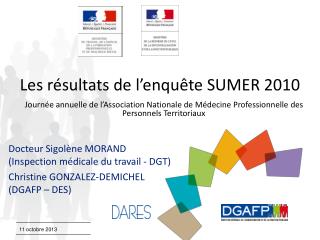 Les résultats de l’enquête SUMER 2010