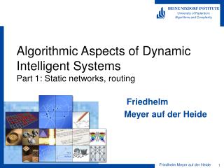 Algorithmic Aspects of Dynamic Intelligent Systems Part 1: Static networks, routing