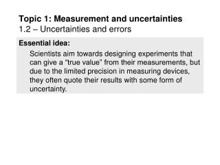 Topic 1: Measurement and uncertainties 1.2 – Uncertainties and errors