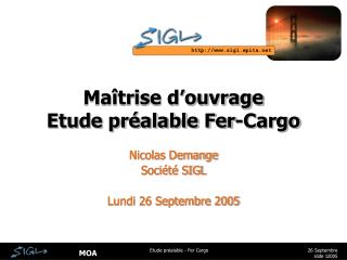 Maîtrise d’ouvrage Etude préalable Fer-Cargo