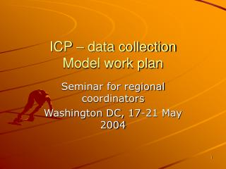 ICP – data collection Model work plan