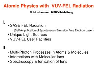 Atomic Physics with VUV-FEL Radiation