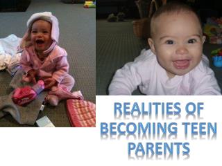 Realities of becoming teen parents