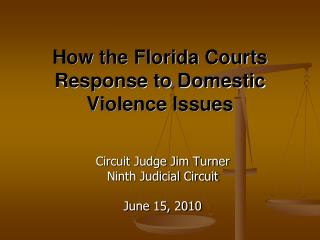 How the Florida Courts Response to Domestic Violence Issues