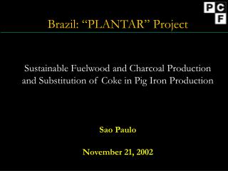 Brazil: “PLANTAR” Project
