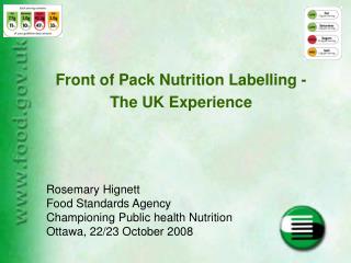 Front of Pack Nutrition Labelling - The UK Experience