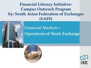 Financial Markets – Operations of Stock Exchange