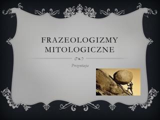 Frazeologizmy mitologiczne