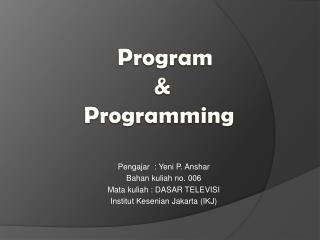 Program &amp; Programming
