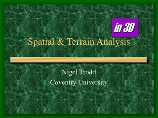 Spatial &amp; Terrain Analysis