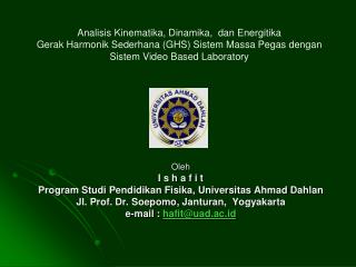 Oleh I s h a f i t Program Studi Pendidikan Fisika , Universitas Ahmad Dahlan