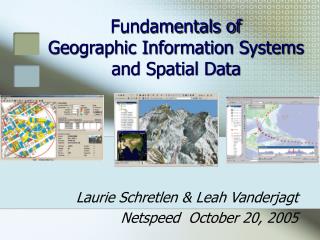Fundamentals of Geographic Information Systems and Spatial Data