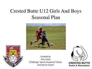 Crested Butte U12 Girls And Boys Seasonal Plan