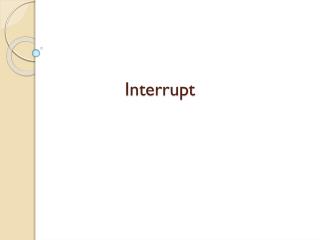 Interrupt