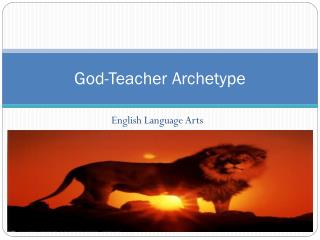 God-Teacher Archetype