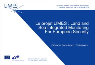 Le projet LIMES : Land and Sea Integrated Monitoring For European Security