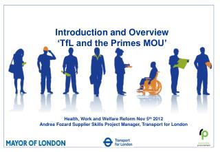 Introduction and Overview ‘TfL and the Primes MOU’