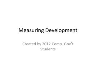 Measuring Development