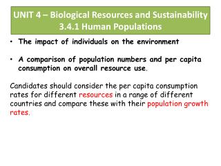 UNIT 4 – Biological Resources and Sustainability 3.4.1 Human Populations