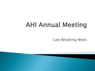 AHI Annual Meeting