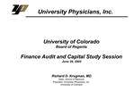 University of Colorado Board of Regents Finance Audit and Capital Study Session June 29, 2005 Richard D. Krugman, MD