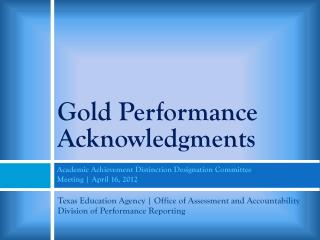 Gold Performance Acknowledgments