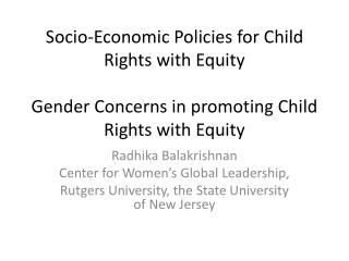 Radhika Balakrishnan Center for Women’s Global Leadership,